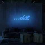 "CHILL" NEONSKYLT
